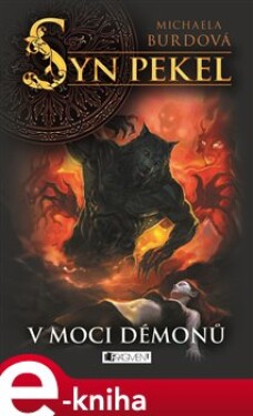 Syn pekel – V moci démonů - Michaela Burdová e-kniha