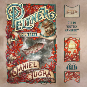 Pelyněk: Díl 3 - Daniel Tučka - audiokniha