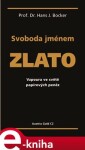 Svoboda jménem zlato - Hans J. Bocker e-kniha