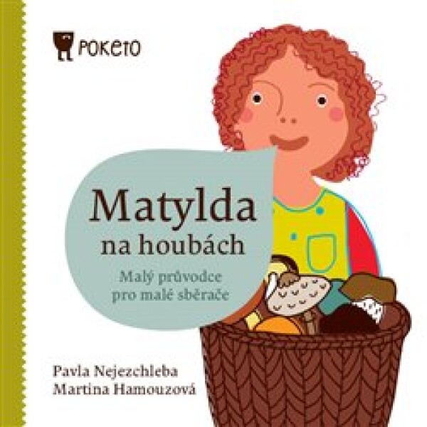 Matylda na houbách - Pavla Nejezchleba, Martina Hamouzová