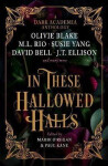 In These Hallowed Halls: A Dark Academia anthology - Paul Kane