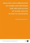 Analysis and Comparison of Forms and Methods for the Education of Older Adults in the V4 Countries Renata Kociánová,