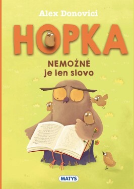 Hopka Nemožné je len slovo