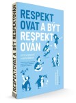 Respektovat být respektován Jana Nováčková,