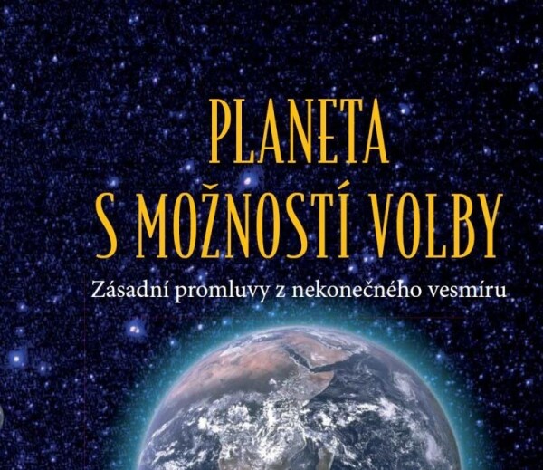 Planeta možností volby Zásadní promluvy nekonečného vesmíru Phyllis Schlemmerová