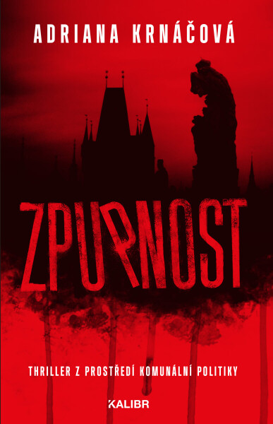Zpupnost - Adriana Krnáčová