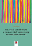 Strategie uplatňované edukaci žáků poruchami autistického spektra