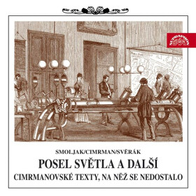 Posel světla a další cimrmanovské texty, na něž se nedostalo - Ladislav Smoljak