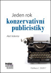 Jeden rok konzervativní publicistiky Aleš Valenta