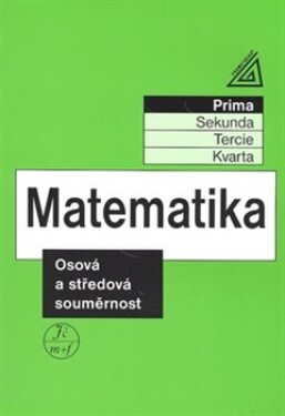 Matematika Osová středová souměrnost