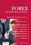 FOREX - jak zbohatnout a nekrást - Forex-Zone