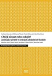 Chtějí zůstat nebo odejít