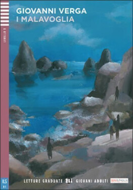 Letture Graduate ELI Giovani Adulti 3/B1: Malavoglia+CD - Giovanni Verga
