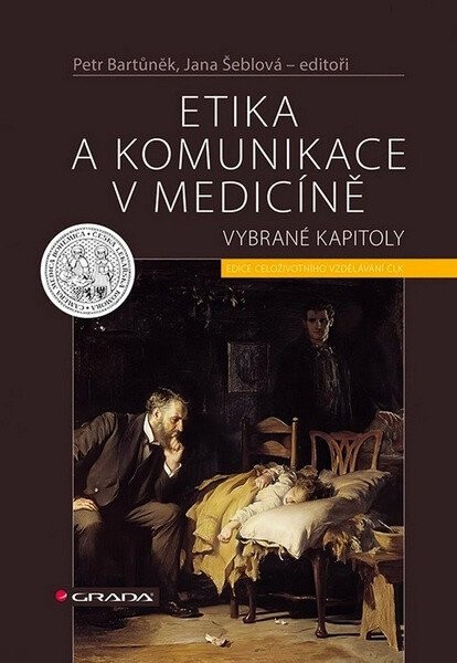 Etika a komunikace v medicíně - Vybrané kapitoly