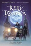 Řeky Londýna Čarojízda Ben Aaronovitch,