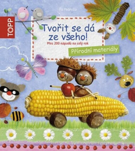 Tvořit se dá ze všeho!