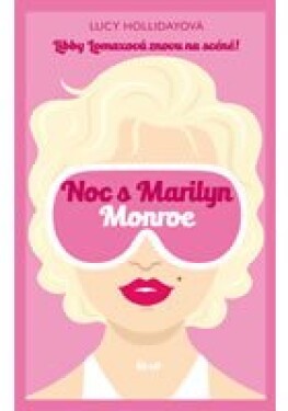 Noc Marilyn Monroe Lucy Holliday