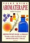 Velká kniha aromaterapie Nelly Grosjean