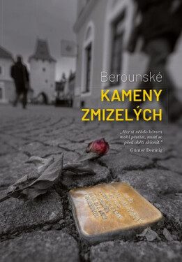 Berounské Kameny zmizelých - Kolektiv autorú