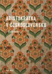 Aristokratka Československu