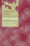 Kritika rozvoje - Tomáš Imrich Profant (e-kniha)