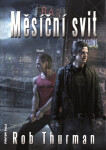Měsíční svit - Rob Thurman