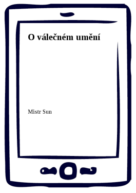 O válečném umění - Mistr Sun