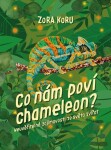 Co nám poví chameleon Zora