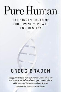 Pure Human - Gregg Braden