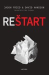 Reštart - Jason Fried; David Hansson