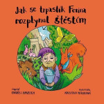 Jak se trpaslík Ferina rozplynul štěstím Ondřej Havelka