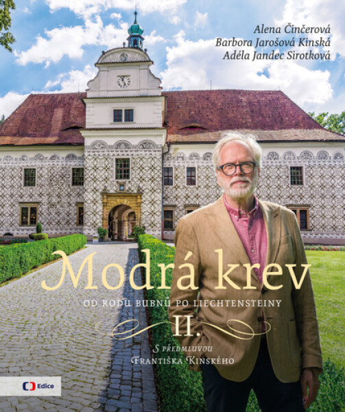 Modrá krev II. - Alena Činčerová; Barbora Jarošová Kinská; Adéla Jandec Sirotková