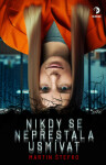 Nikdy se nepřestala usmívat - Martin Štefko