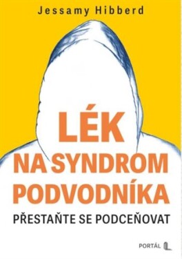 Lék na syndrom podvodníka