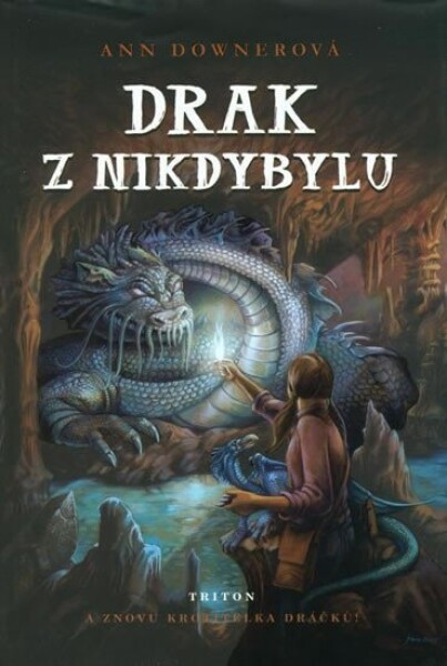 Drak Nikdybylu znovu Krotitelka dráčků! Ann Downerová