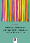 Strategie uplatňované edukaci žáků poruchami autistického spektra