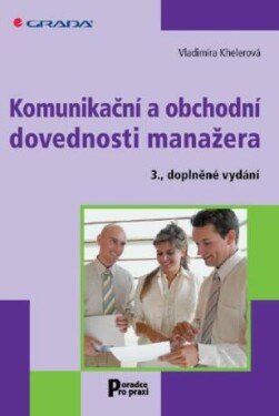Komunikační a obchodní dovednosti manažera - Vladimíra Khelerová - e-kniha
