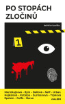 Po stopách zločinů - Bianca Bellová, Marek Epstein, Jakuba Katalpa, Alena Mornštajnová, David Urban