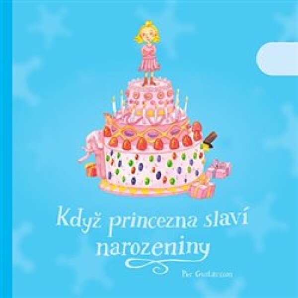Když princezna slaví narozeniny Per Gustavsson