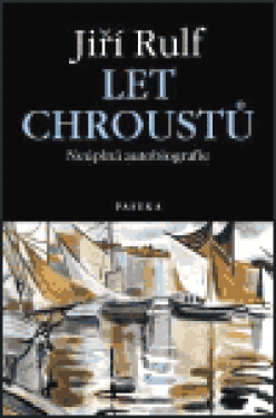 Let chroustů - Jiří Rulf
