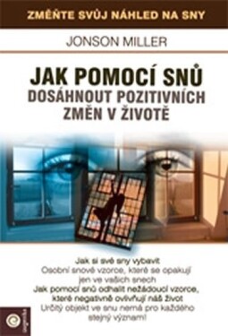 Jak pomoci snů dosáhnout pozitivních změn životě