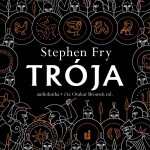 Trója - Stephen Fry - audiokniha