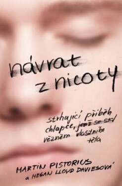 Návrat z nicoty - Martin Pistorius - e-kniha