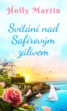 Svítání nad Safírovým zálivem (e-kniha) - Holly Martin