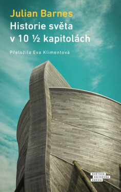 Historie světa v deseti a půl kapitolách (poškozené) - Julian Barnes