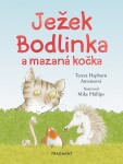 Ježek Bodlinka mazaná kočka Tereza Anteneová