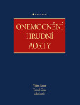 Onemocnění hrudní aorty - kolektiv autorů, Tomáš Grus, Vilém Rohn