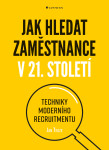 Jak hledat zaměstnance 21. století