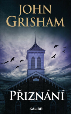 Přiznání - John Grisham - e-kniha