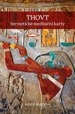 THOVT Hermetické meditační karty Miloš Matula